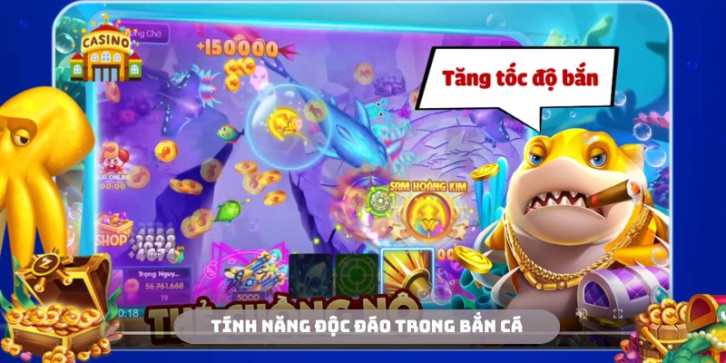 Thỏa mãn với các tính năng mới lạ tại game bắn cá online